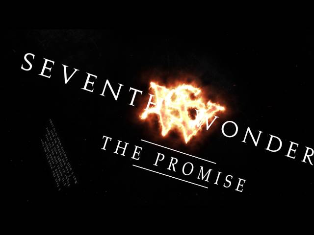 Seventh Wonder - The Promise