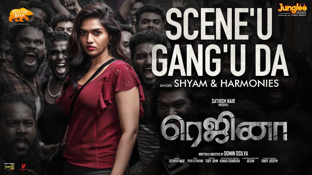 Sceneu Gangu Da Lyrical Video  Regina  Shyam  Sunaina  Domin D Silva  Sathish Nair