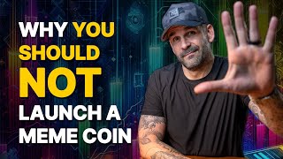 TOP 5 Reasons You SHOULD NOT Launch a Meme Coin