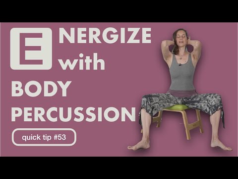Quick Tip #53: ENERGIZE with BODY PERCUSSION #gyrokinesis #movementmeditation