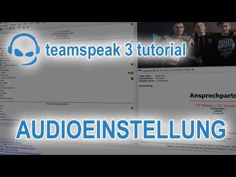 TeamSpeak 3 Anleitung Audioeinstellungen | Deutsch PC | TeamSpeak-Tutorial #03