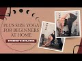 Plus size yoga for beginners at home  strength building