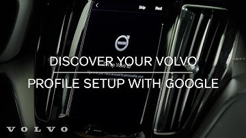Google Profile Setup | Volvo Cars
