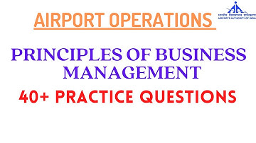 Practise Questions 40+ - Principles of Business Management #AirportOperations #ATC - #AAI