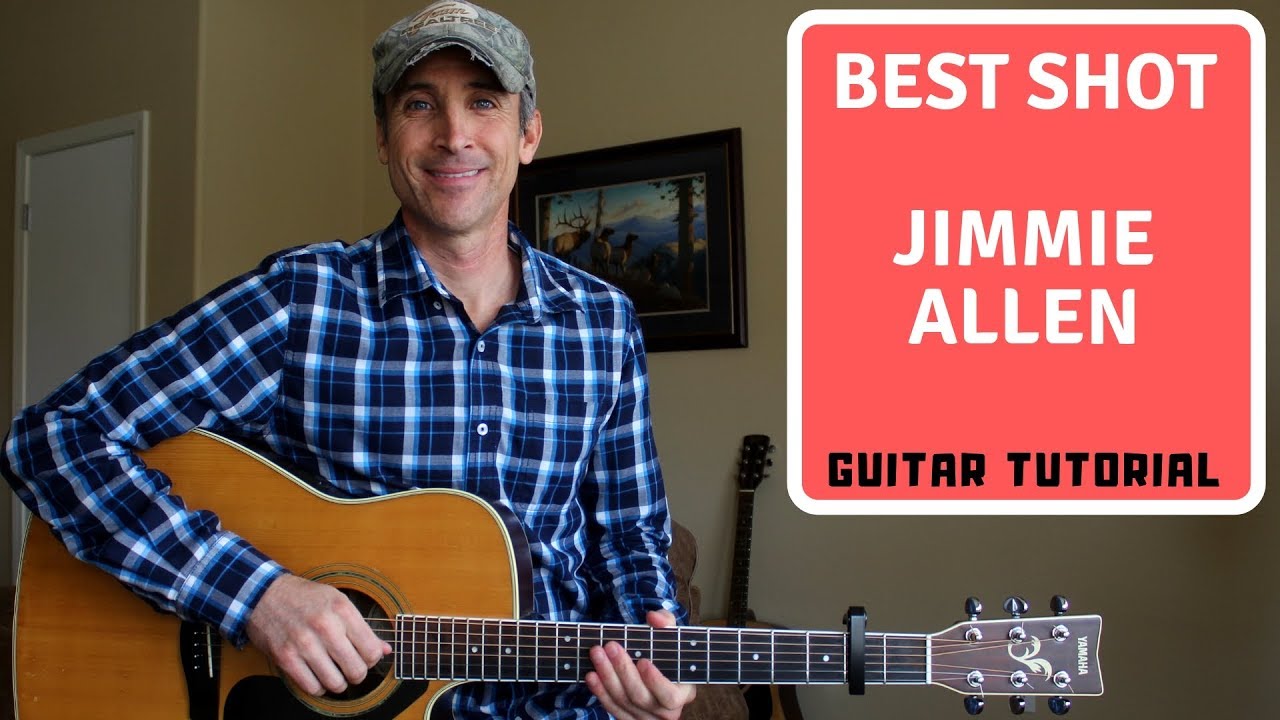Best Shot Jimmie Allen EASY Guitar Lesson YouTube