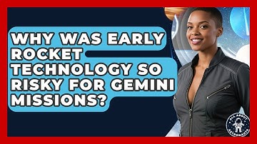 Why Was Early Rocket Technology So Risky For Gemini Missions? - All About Astronauts