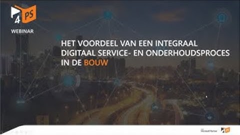 4PS Webinar Service & Onderhoud in de bouw