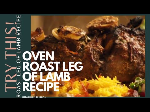 Gigot d’agneau rôti |  Recette d’agneau |  Rôti épicé et lent