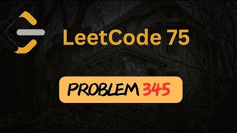 Reverse Vowels of a String - 345 - Arrays - Strings - Python - Leetcode 75