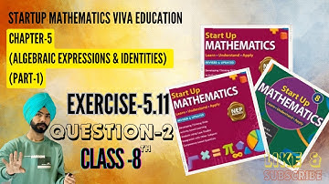 Exercise 5.11 question 2 (algebraic expressions and identities )||startup mathematics class 8th