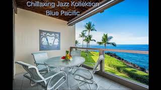 Chillaxing Jazz Kollektion  Blue Pacific