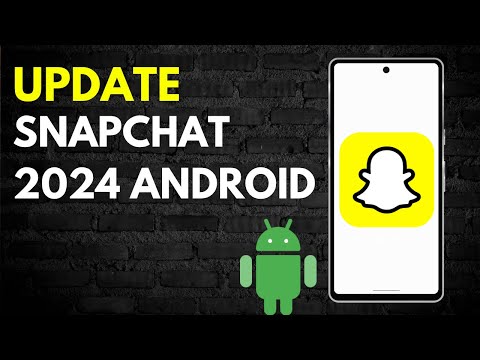 How To Update Snapchat On Android In 2024