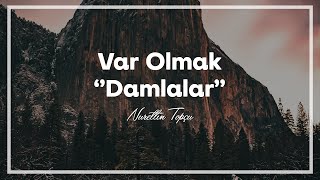 Nurettin Topçu | Damlalar