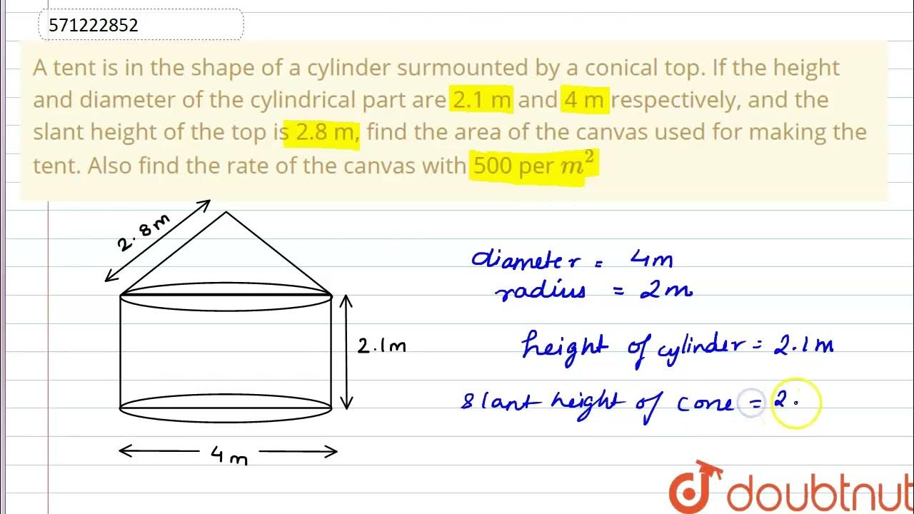 a-tent-is-in-the-shape-of-a-cylinder-surmounted-by-aconical-top-if-the