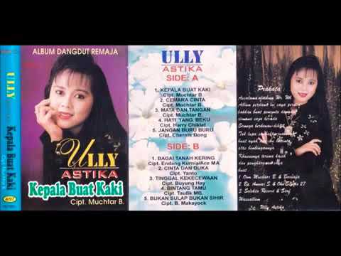 KEPALA BUAT KAKI by Ully Astika. Full Single Album Dangdut Original.