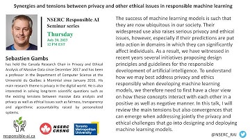 Part 2 - Synergies and Tensions in Responsible Machine Learning - Sebastien Gambs