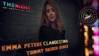 Emma Peters - Clandestina (Tommy Driker Remix)