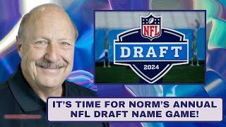 Norm Hitzges is Just Wondering ... If You'll Enjoy His 2024 Edition of the #NFLDraft Name Game