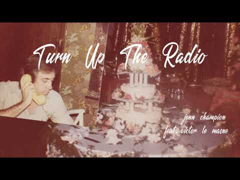 Watch Jenn Champion - "Turn Up The Radio (feat. Victor Le Masne)" on YouTube