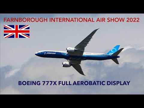 Boeing 777X AMAZING 🚀 Aerobatic Display Farnborough 2022 #FIA2022