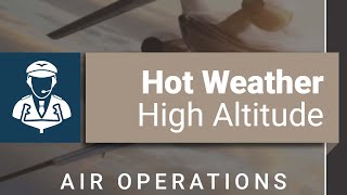 Hot Weather and High Altitude Operation