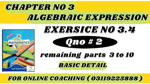 Mathematics 9th 2021| Chap # 3 | Algebraic Expressions| Ex # 3.4 | Ques no 2 part ( 3 to 10 )