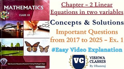 Class 10 Maths | Chapter 2 Linear Equations in two variables | Exercise - 1 | CG Board SAGES English