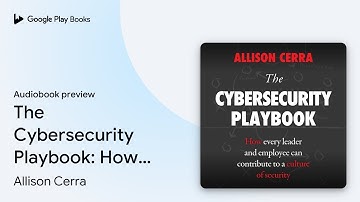 The Cybersecurity Playbook: How Every Leader… by Allison Cerra · Audiobook preview
