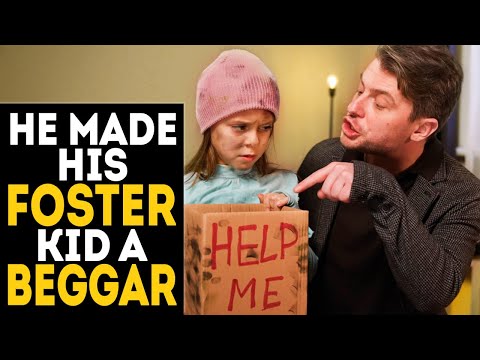 He made his foster daughter a beggar and life punished him