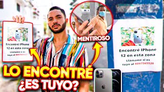 ENCUENTRO un Iphone 12 y lo Publico Para Ver Cuantos HABILIDOSOS lo reclaman!