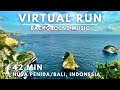 Virtual running for treadmill with music in nusa penida bali virtualrunningtv virtualrun