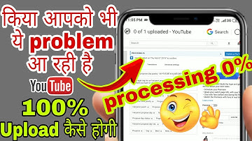 How to fix youtube video uploading processing 0% problem