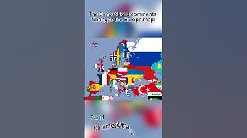The 3 most liked comments change the Europe map | Part 1