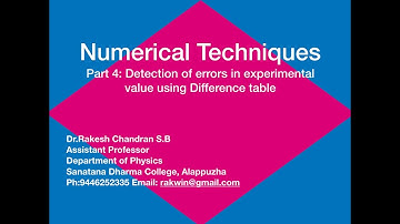 Numerical Techniques: Part 4: Detection of experimental error using Difference table.