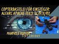 Copterbastelei für Einsteiger: AlfaRC Apache Teil 3: FC/VTX/RX