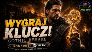 WYGRAJ GOTHIC REMAKE NA STEAM! Konkurs dla fanów Gothica  Bitwa Obozów