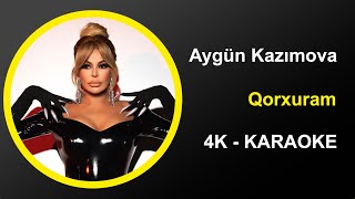 Aygün Kazımova - Qorxuram - Karaoke 4k Resimi