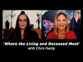 Where the living and deceased meet with chris hardy  regina meredith