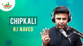 Chipkali Wala Mirchi Murga | RJ Naved