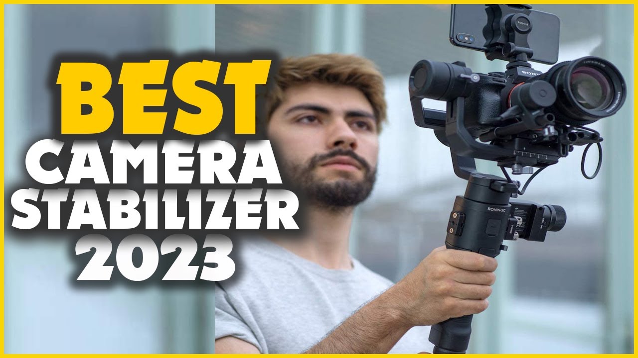 10 Best Camera Stabilizers In 2023 For DSLR & Mirrorless Camera YouTube