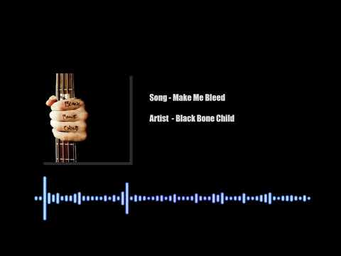 make-me-bleed---black-bone-child