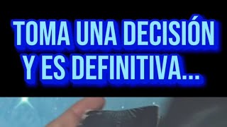 Te Habla A Través De Mi... Toma Una Decisión Y Ya Es DEFINITIVA