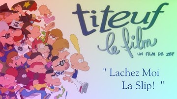 Titeuf - Lachez moi Le Slip (Movie Song)