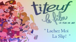 Video thumbnail of "Titeuf - Lachez moi Le Slip (Movie Song)"