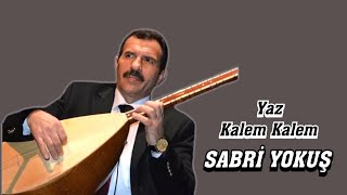 AŞIK SABRİ YOKUŞ YAZ KALEM KALEM Resimi