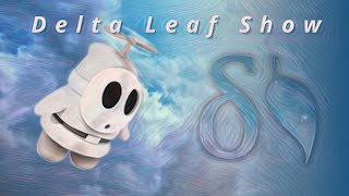 Delta Leaf Show #1 : DDDD, Danse avec Alvar, MegaBlast - Mario Tennis Aces - マリオテニスエース