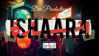 Ishaara - اشارة  | Prod by @DEE_PRODUCTION