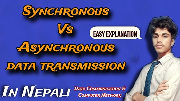 Synchronous vs Asynchronous Data Transmission | Data Communication & Networking Explained In Nepali