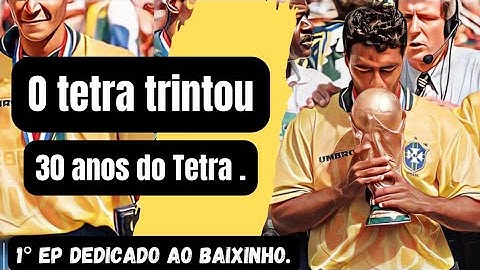 30 anos do Tetra! 1° episódio dedicado ao Baixinho. 😎