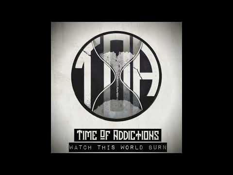 Time Of Addictions - Bastion Of Fools